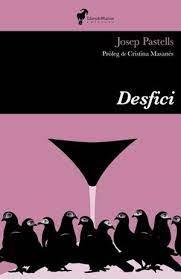 DESFICI | 9788412575279 | Pastells, Josep | Llibres.cat | Llibreria online en català | La Impossible Llibreters Barcelona