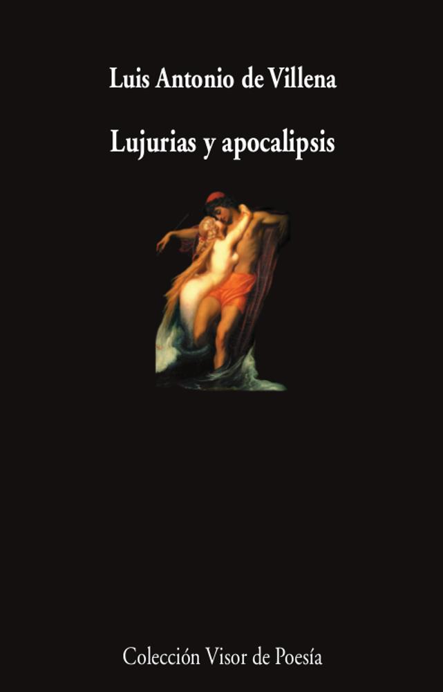 Lujurias y apocalipsis | 9788498954708 | Villena, Luis Antonio de | Llibres.cat | Llibreria online en català | La Impossible Llibreters Barcelona