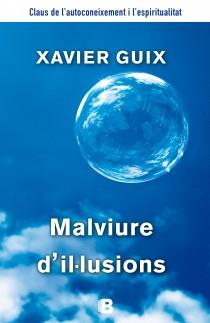 Malviure d'il.lusions | 9788466655125 | Guix, Xavier | Llibres.cat | Llibreria online en català | La Impossible Llibreters Barcelona