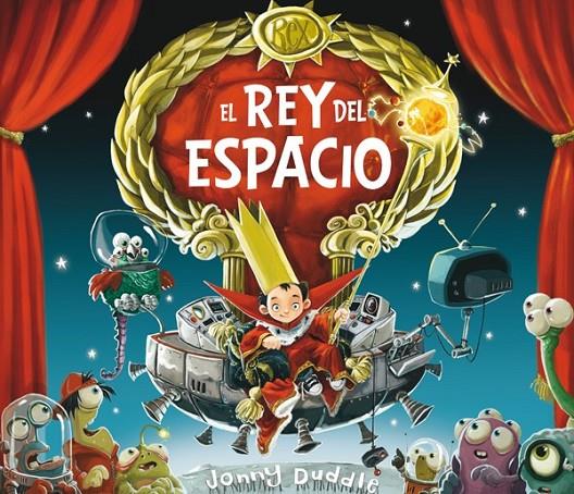 El rey del espacio | 9788494020261 | Duddle, Jonny | Llibres.cat | Llibreria online en català | La Impossible Llibreters Barcelona