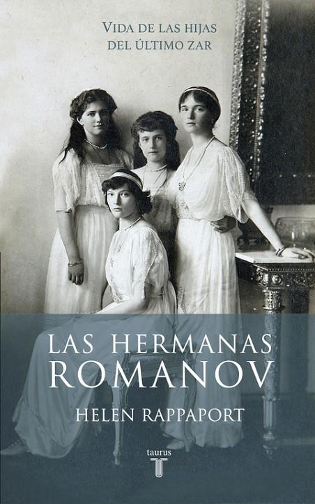 Las hermanas Romanov | 9788430617098 | RAPPAPORT,HELEN | Llibres.cat | Llibreria online en català | La Impossible Llibreters Barcelona