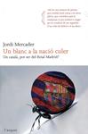 Un blanc a la nació culer | 9788466414265 | Mercader, Jordi | Llibres.cat | Llibreria online en català | La Impossible Llibreters Barcelona