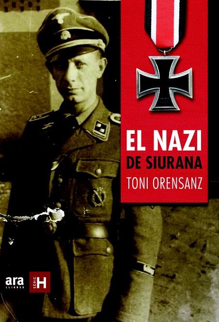 El nazi de Siurana | 9788415642916 | Orensanz Pi, Antoni | Llibres.cat | Llibreria online en català | La Impossible Llibreters Barcelona