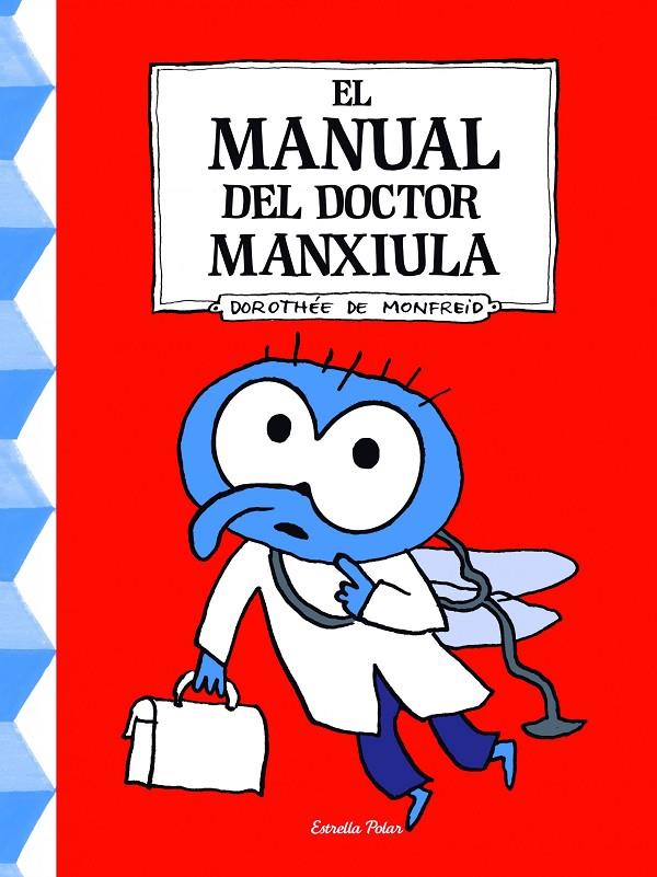 El manual del doctor Manxiula | 9788490576106 | Dorothée de Monfreid | Llibres.cat | Llibreria online en català | La Impossible Llibreters Barcelona
