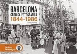 BARCELONA CRÒNICA FOTOGRÀFICA 1844-1986 | 9788417432911 | VENTEO I MELÉNDREZ, DANIEL | Llibres.cat | Llibreria online en català | La Impossible Llibreters Barcelona