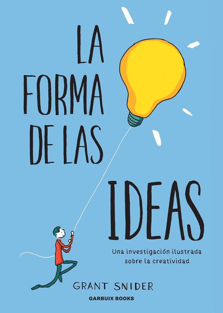 La forma de las ideas | 9788412332667 | Snider, Grant | Llibres.cat | Llibreria online en català | La Impossible Llibreters Barcelona