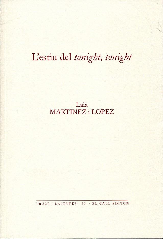 L'estiu del tonight, tonight | 9788492574766 | Martínez i López, Laia | Llibres.cat | Llibreria online en català | La Impossible Llibreters Barcelona