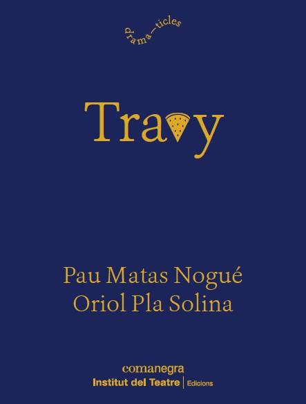 Travy | 9788419590916 | Pla, Oriol/Matas, Pau | Llibres.cat | Llibreria online en català | La Impossible Llibreters Barcelona