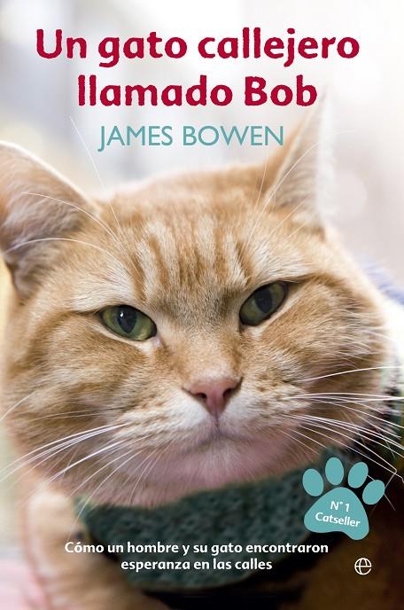 Un gato callejero llamado Bob | 9788490607305 | Bowden, James | Llibres.cat | Llibreria online en català | La Impossible Llibreters Barcelona