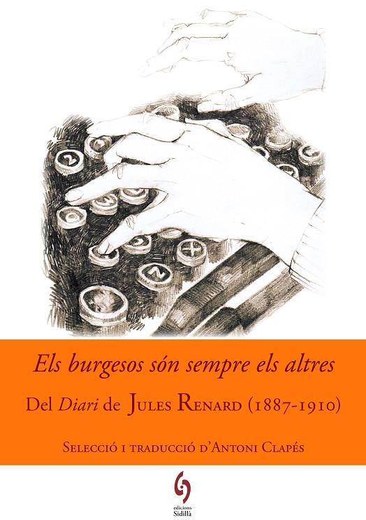 Els burgesos són sempre els altres. Del Diari de Jules Renard (1887-1910) | 9788494504105 | Renard, Jules | Llibres.cat | Llibreria online en català | La Impossible Llibreters Barcelona