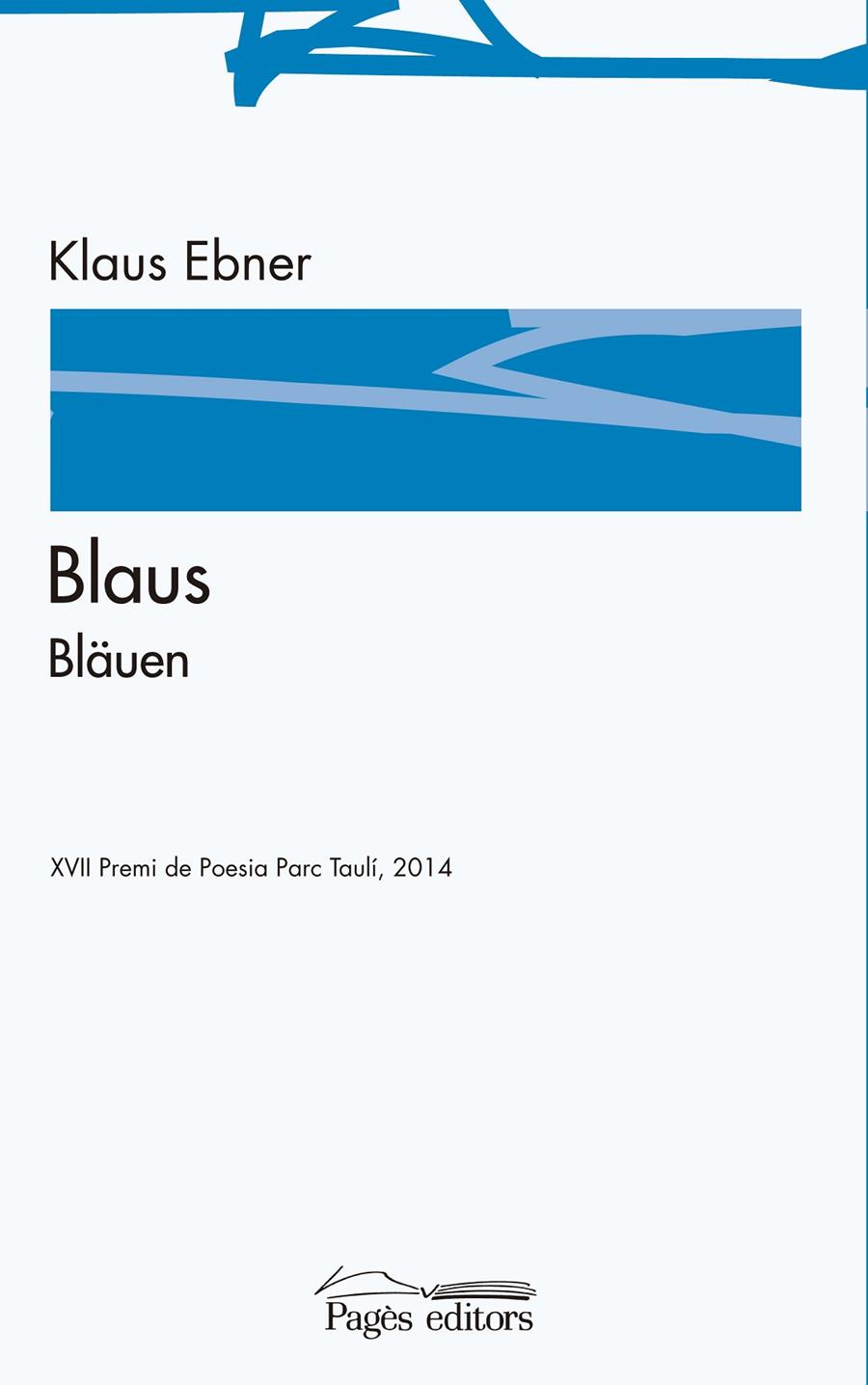 Blaus / Bläuen | 9788499756271 | Ebner, Klaus | Llibres.cat | Llibreria online en català | La Impossible Llibreters Barcelona