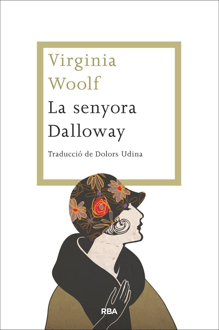 La senyora Dalloway | 9788482647579 | Woolf, Virginia | Llibres.cat | Llibreria online en català | La Impossible Llibreters Barcelona