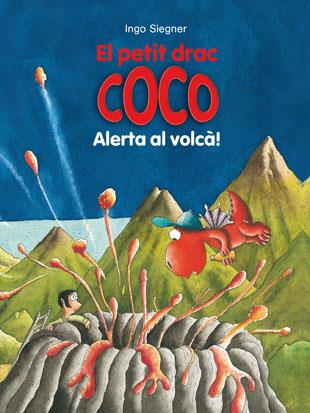 El petit drac Coco: Alerta al volcà! | 9788424659547 | Ingo Siegner | Llibres.cat | Llibreria online en català | La Impossible Llibreters Barcelona