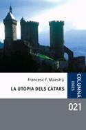 La utopia dels càtars | 9788466406604 | Maestra, Francesc F. | Llibres.cat | Llibreria online en català | La Impossible Llibreters Barcelona