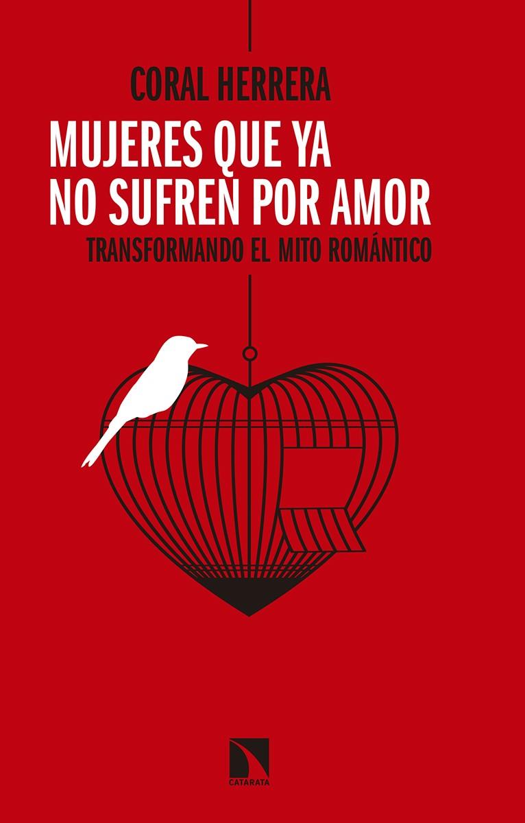 Mujeres que ya no sufren por amor | 9788490974629 | Herrera Gómez, Coral | Llibres.cat | Llibreria online en català | La Impossible Llibreters Barcelona
