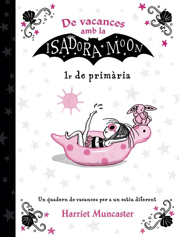 De vacances amb la Isadora Moon (1r de Primària) (La Isadora Moon) | 9788420434353 | Muncaster, Harriet | Llibres.cat | Llibreria online en català | La Impossible Llibreters Barcelona