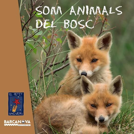 Som animals del bosc | 9788448938765 | Editorial Barcanova | Llibres.cat | Llibreria online en català | La Impossible Llibreters Barcelona