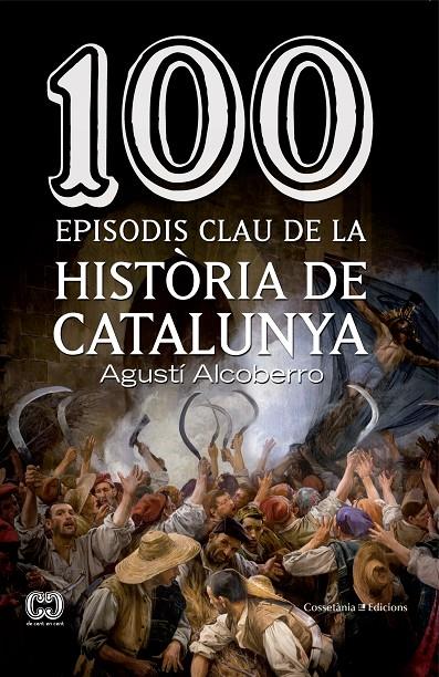 100 episodis clau de la història de Catalunya | 9788490343449 | Alcoberro, Agustí | Llibres.cat | Llibreria online en català | La Impossible Llibreters Barcelona