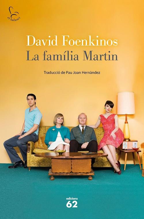 La família Martin | 9788429779653 | Foenkinos, David | Llibres.cat | Llibreria online en català | La Impossible Llibreters Barcelona