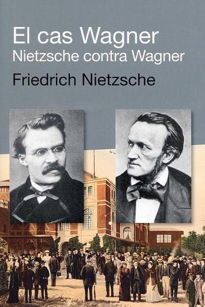 El cas Wagner. Nietzsche contra Wagner | 9788492440924 | Nietzsche, Friedrich | Llibres.cat | Llibreria online en català | La Impossible Llibreters Barcelona