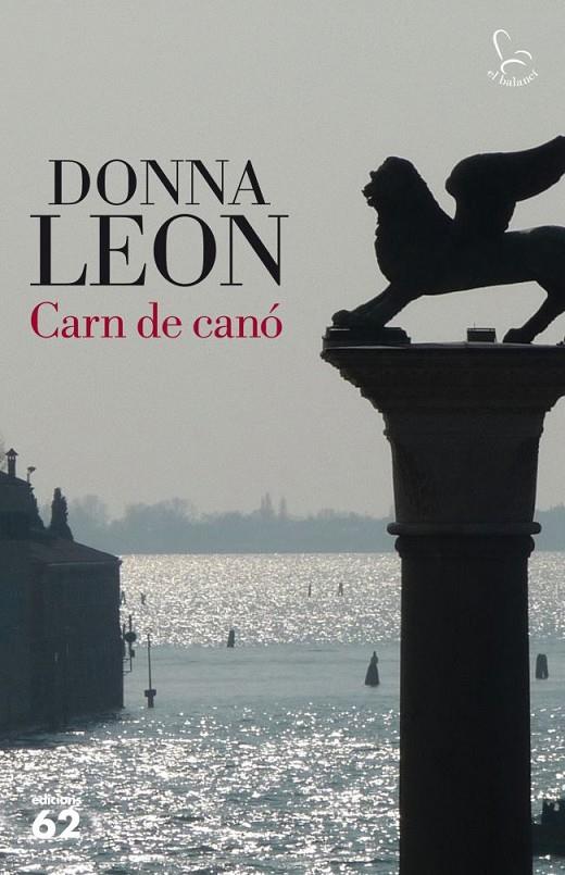 Carn de canó | 9788429769210 | Leon, Donna | Llibres.cat | Llibreria online en català | La Impossible Llibreters Barcelona