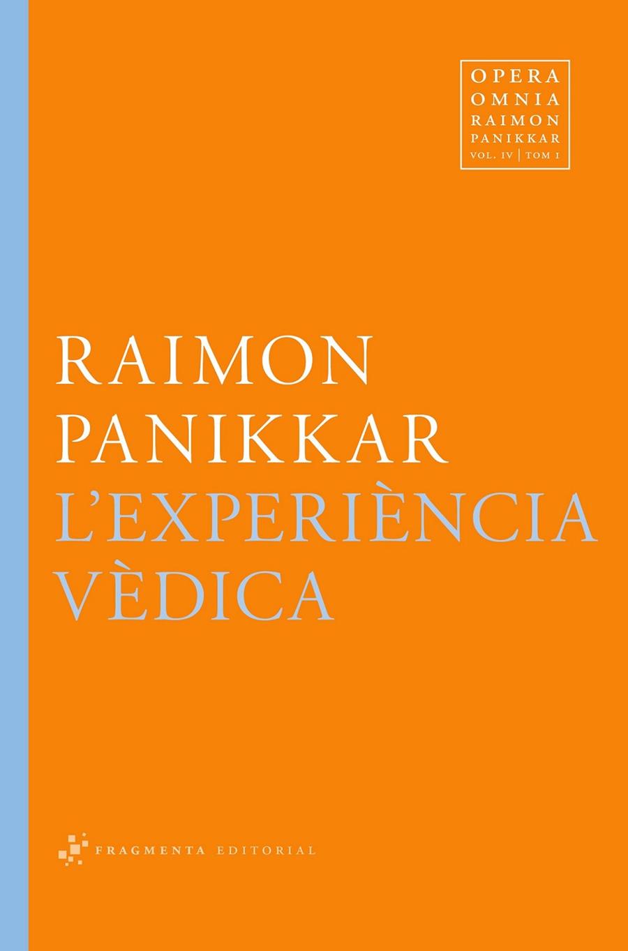 L'experiència vèdica | 9788492416820 | Panikkar Alemany, Raimon | Llibres.cat | Llibreria online en català | La Impossible Llibreters Barcelona
