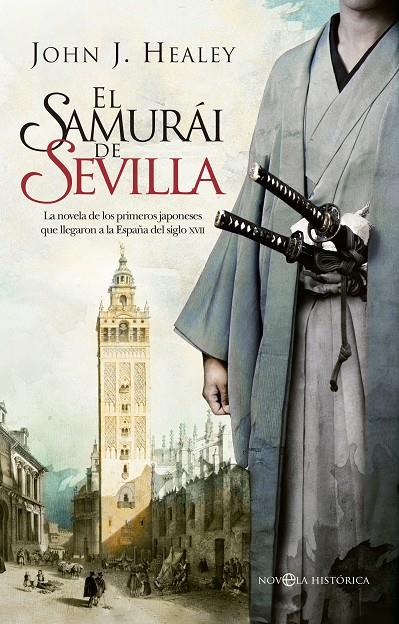 El samurái de Sevilla | 9788490606339 | Healey, John J. | Llibres.cat | Llibreria online en català | La Impossible Llibreters Barcelona
