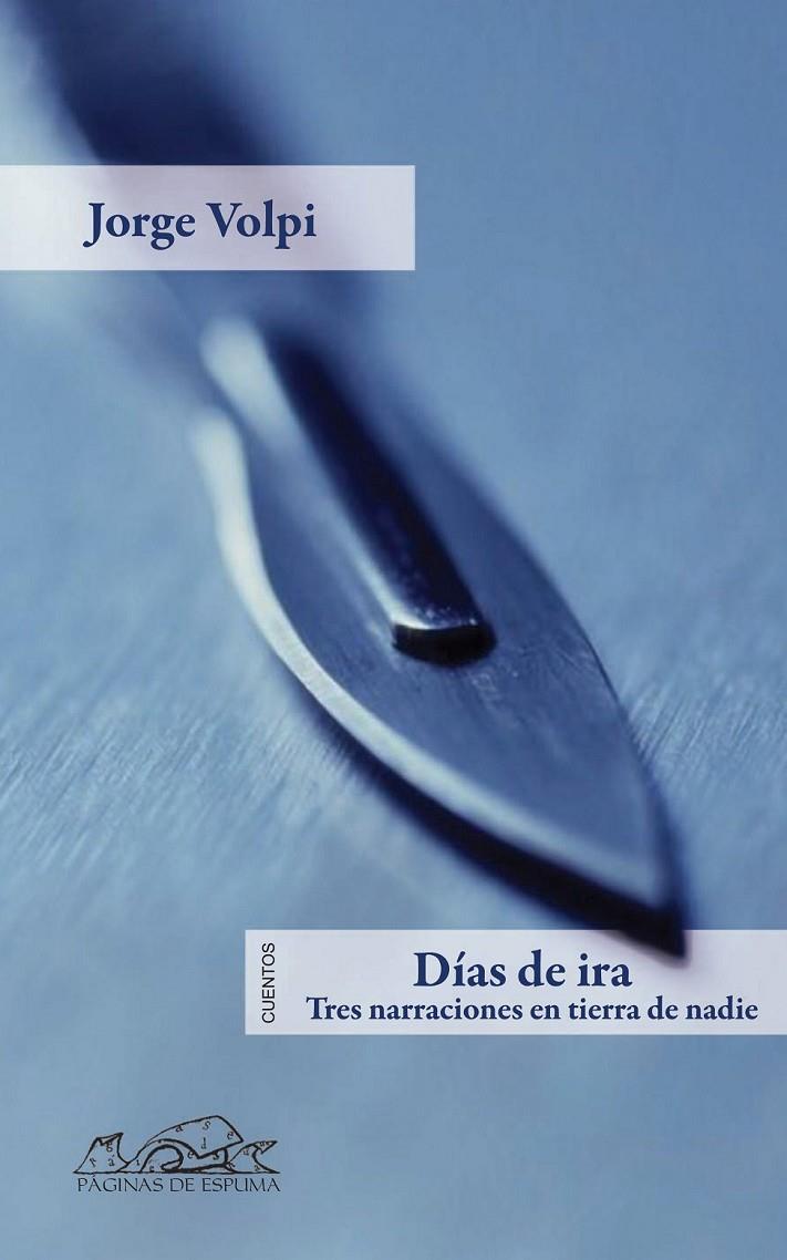 DÍAS DE IRA | 9788483930595 | VOLPI, JORGE | Llibres.cat | Llibreria online en català | La Impossible Llibreters Barcelona