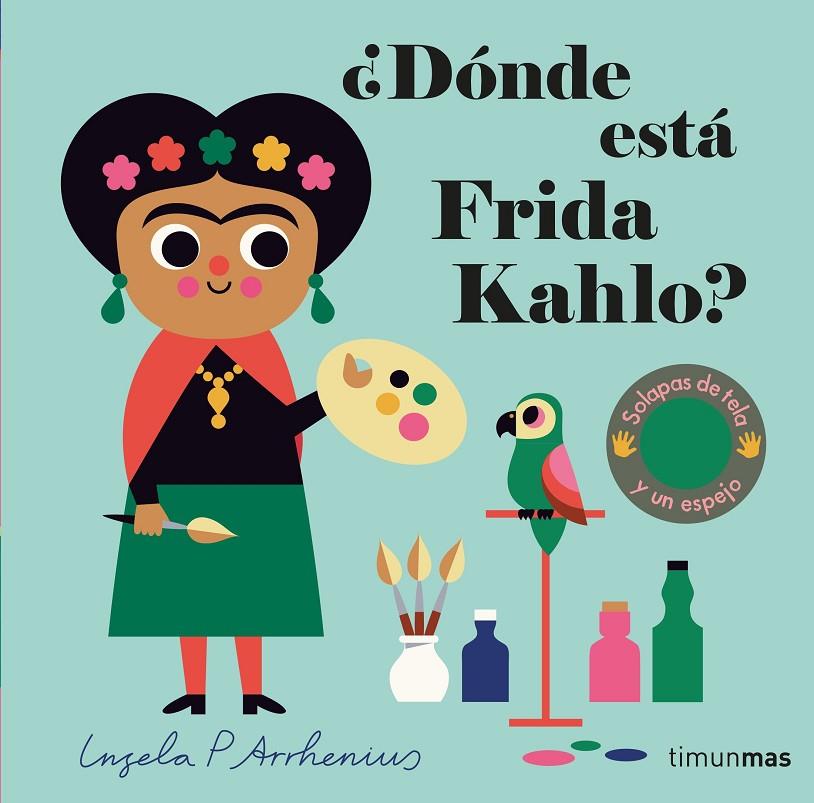 ¿Dónde está Frida Kahlo? | 9788408262527 | Arrhenius, Ingela P. | Llibres.cat | Llibreria online en català | La Impossible Llibreters Barcelona