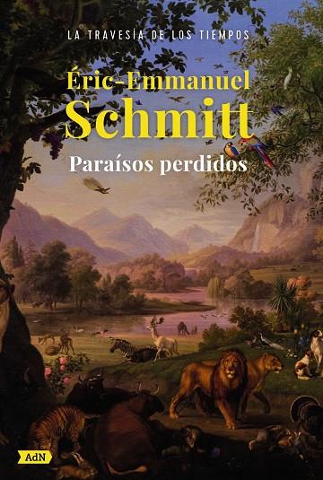 Paraísos perdidos (AdN) | 9788413626925 | Schmitt, Eric-Emmanuel | Llibres.cat | Llibreria online en català | La Impossible Llibreters Barcelona