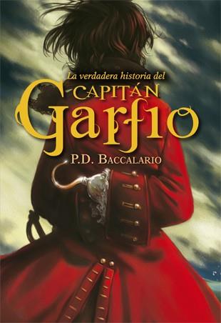 La verdadera historia del capitán Garfio | 9788424652265 | Pierdomenico Baccalario | Llibres.cat | Llibreria online en català | La Impossible Llibreters Barcelona
