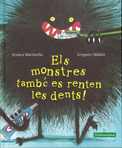 Els monstres també es renten les dents! | 9788417303396 | Martinello, Jessica | Llibres.cat | Llibreria online en català | La Impossible Llibreters Barcelona