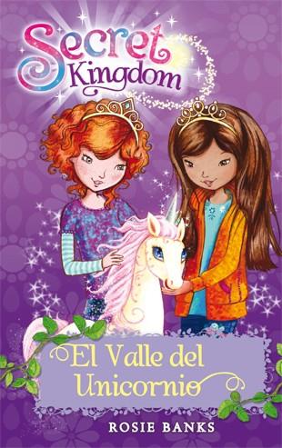 Secret Kingdom 2. El Valle del Unicornio | 9788424644352 | Rosie Banks | Llibres.cat | Llibreria online en català | La Impossible Llibreters Barcelona