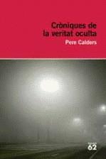 Cròniques de la veritat oculta | 9788492672097 | Calders, Pere | Llibres.cat | Llibreria online en català | La Impossible Llibreters Barcelona
