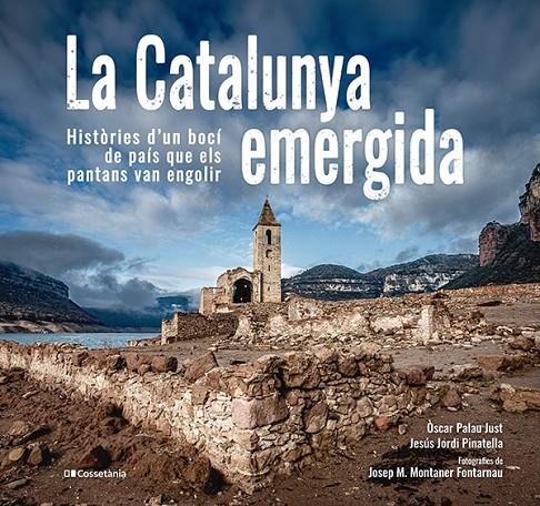 La Catalunya emergida | 9788413563541 | Jordi Pinatella, Jesús/Palau Just, Òscar | Llibres.cat | Llibreria online en català | La Impossible Llibreters Barcelona