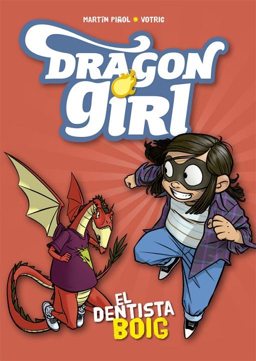 Dragon Girl. El dentista boig | 9788424662578 | Martín Piñol | Llibres.cat | Llibreria online en català | La Impossible Llibreters Barcelona