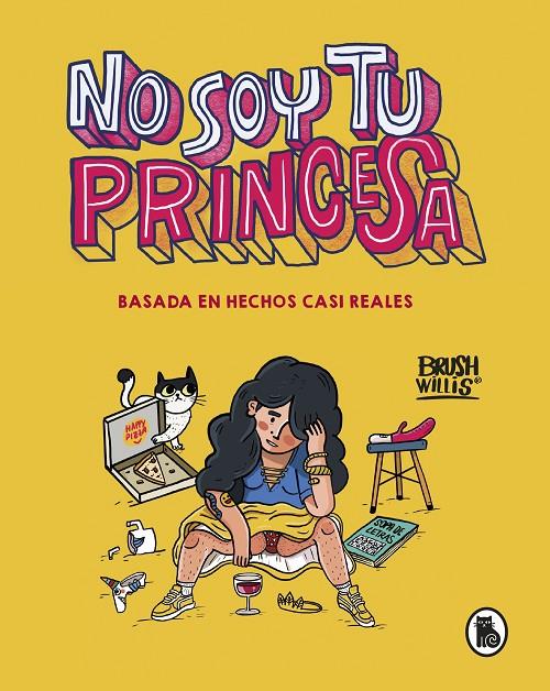 No soy tu princesa | 9788402423252 | Willis, Brush | Llibres.cat | Llibreria online en català | La Impossible Llibreters Barcelona