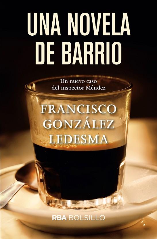 Una novela de barrio | 9788491870548 | González Ledesma, Francisco | Llibres.cat | Llibreria online en català | La Impossible Llibreters Barcelona