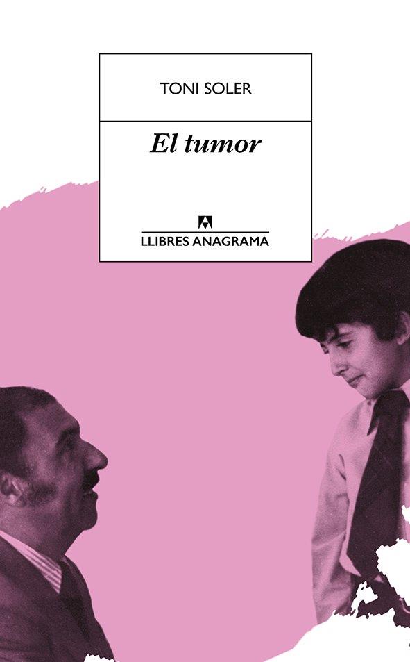 El tumor | 9788433939906 | Soler, Toni | Llibres.cat | Llibreria online en català | La Impossible Llibreters Barcelona