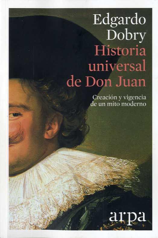 Historia universal de Don Juan | 9788416601363 | Edgardo Dobry | Llibres.cat | Llibreria online en català | La Impossible Llibreters Barcelona