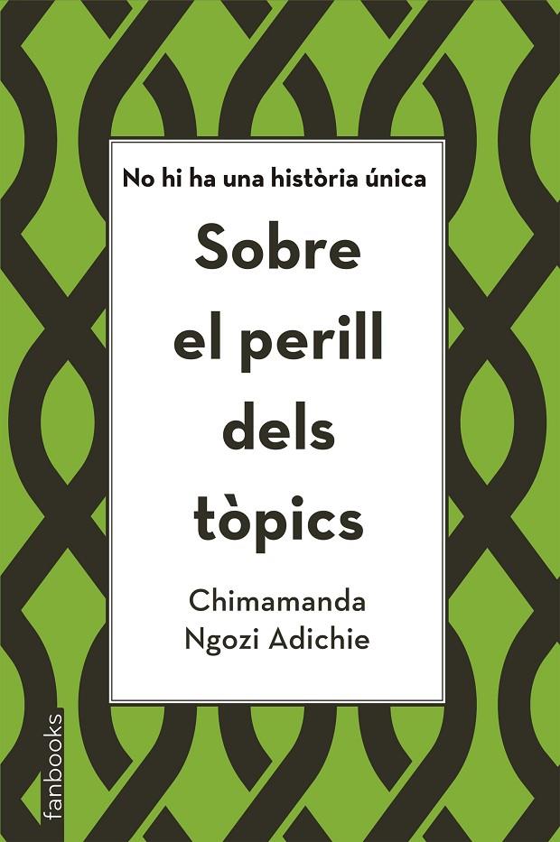 Sobre el perill dels tòpics | 9788416716821 | Ngozi Adichie, Chimamanda | Llibres.cat | Llibreria online en català | La Impossible Llibreters Barcelona