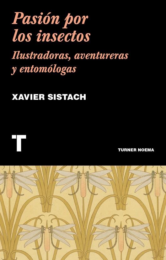 Pasión por los insectos | 9788417141899 | Sistach, Xavier | Llibres.cat | Llibreria online en català | La Impossible Llibreters Barcelona