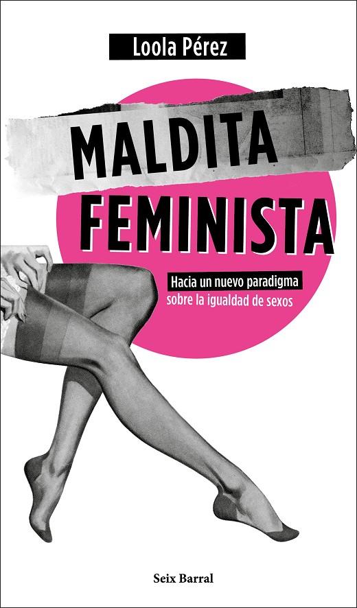 Maldita feminista | 9788432236358 | Pérez, Loola | Llibres.cat | Llibreria online en català | La Impossible Llibreters Barcelona