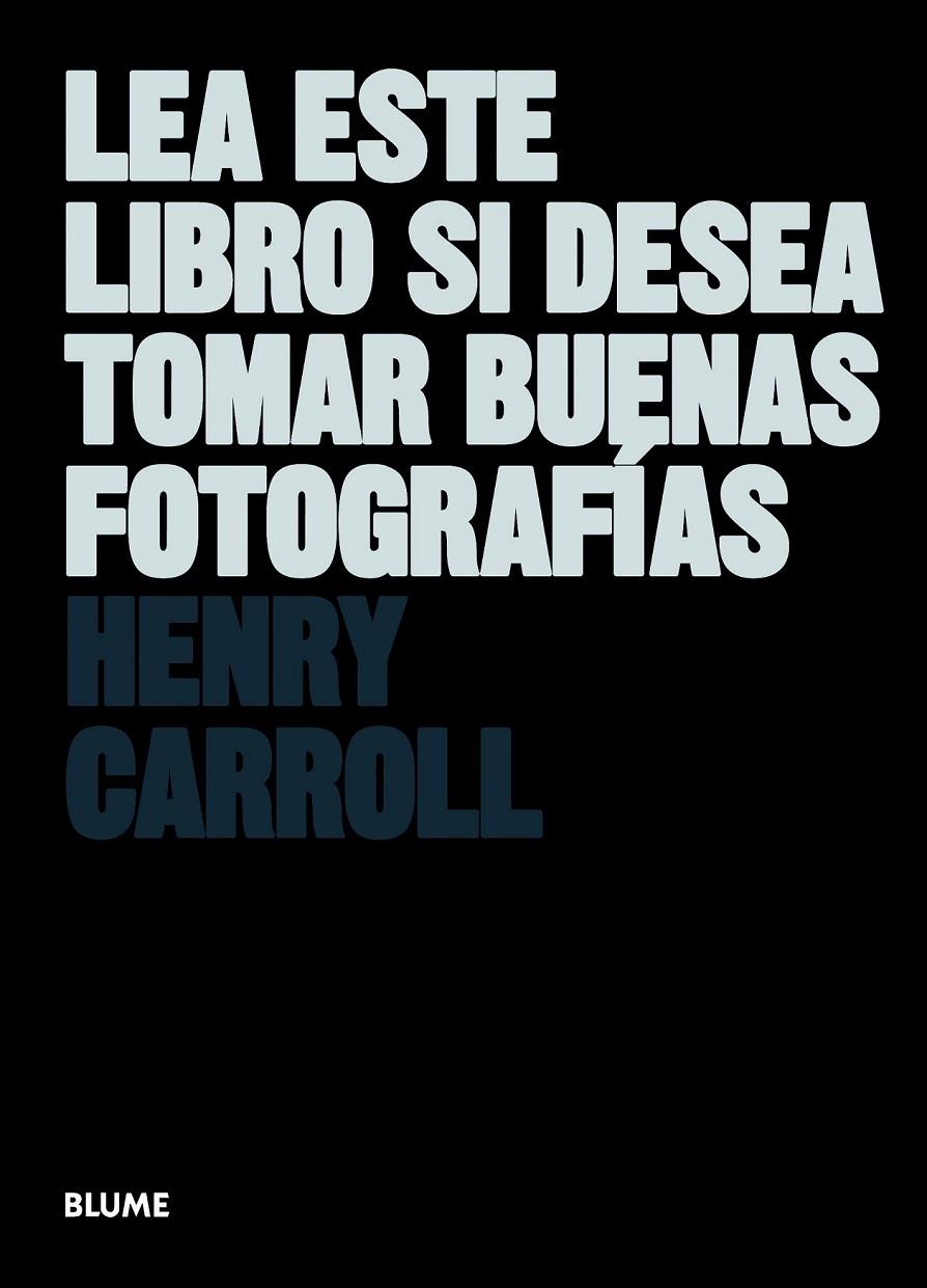 Lea este libro si desea tomar buenas fotografías | 9788498017281 | Carroll, Henry | Llibres.cat | Llibreria online en català | La Impossible Llibreters Barcelona