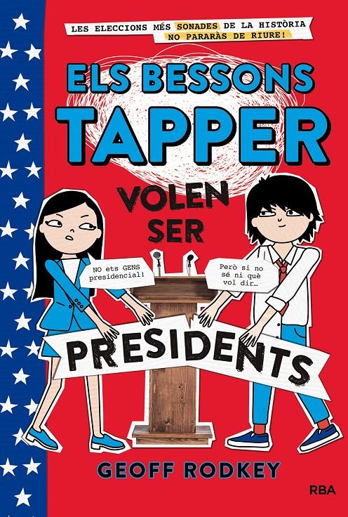 Els bessons Tapper volen ser presidents (Els bessons Tapper 3) | 9788427211865 | Rodkey, Geoff | Llibres.cat | Llibreria online en català | La Impossible Llibreters Barcelona
