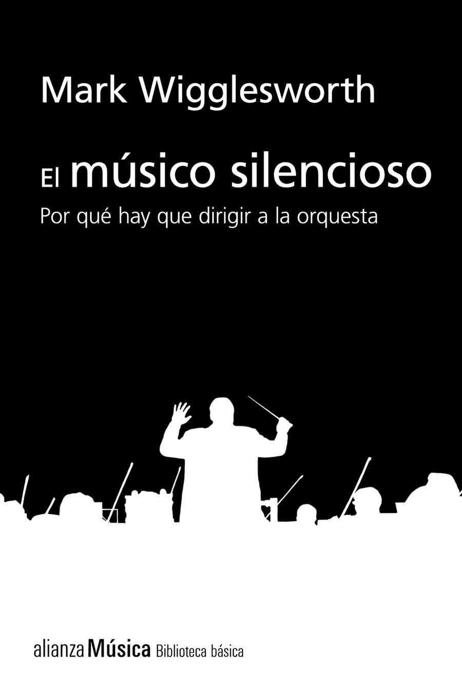 El músico silencioso | 9788413622743 | Wigglesworth, Mark | Llibres.cat | Llibreria online en català | La Impossible Llibreters Barcelona