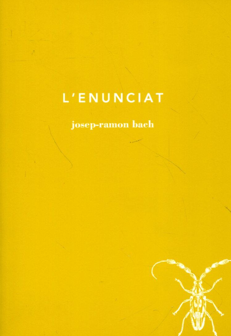 L'enunciat | 9788493858353 | Bach, Josep-Ramon | Llibres.cat | Llibreria online en català | La Impossible Llibreters Barcelona