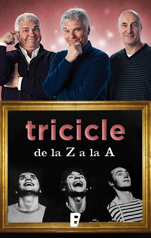 Tricicle de la Z a la A | 9788490690680 | Tricicle | Llibres.cat | Llibreria online en català | La Impossible Llibreters Barcelona