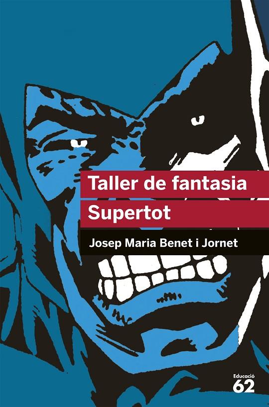 Taller de fantasia. Supertot | 9788492672523 | Benet i Jornet, Josep M. | Llibres.cat | Llibreria online en català | La Impossible Llibreters Barcelona