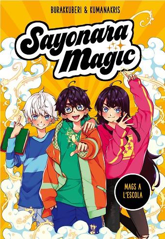 Sayonara Magic 1. Mags a l#escola (Sayonara Magic 1) | 9788418057731 | Burakkuberi,/Kumanakris, | Llibres.cat | Llibreria online en català | La Impossible Llibreters Barcelona